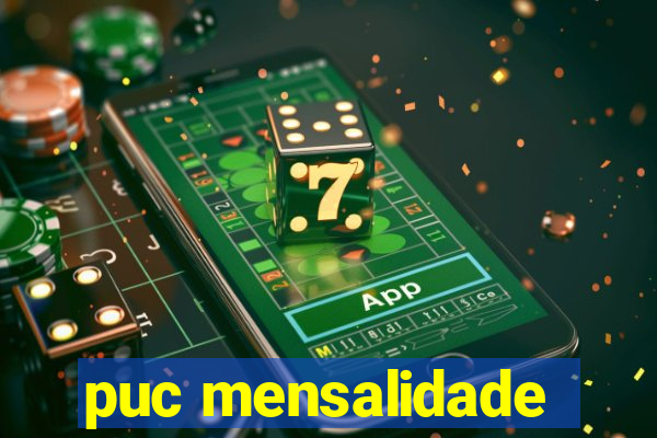 puc mensalidade